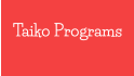 Taiko Programs
